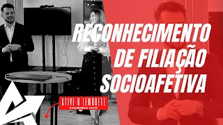 DIREITO DE FAMÍLIA Reconhecimento de filiação socioafetiva [upl. by Belle]