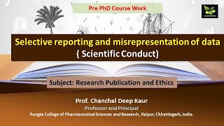 Selective reporting and misrepresentation of data  Scientific Conduct [upl. by Snook]