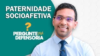 Paternidade socioafetiva O que é Como fazer o reconhecimento [upl. by Jelsma]